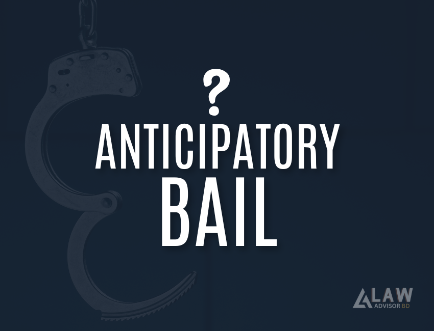 anticipatory bail in bangladesh